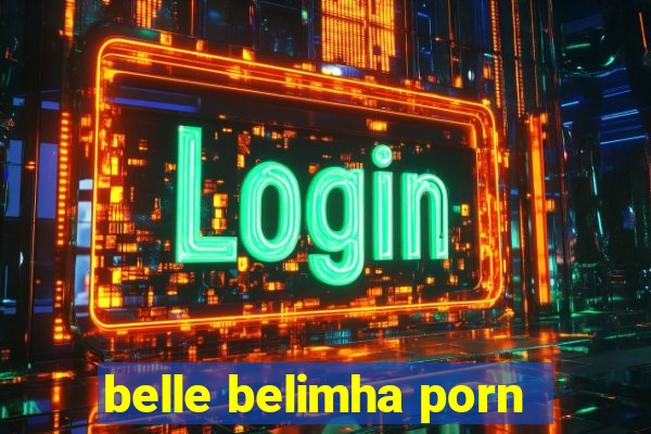 belle belimha porn